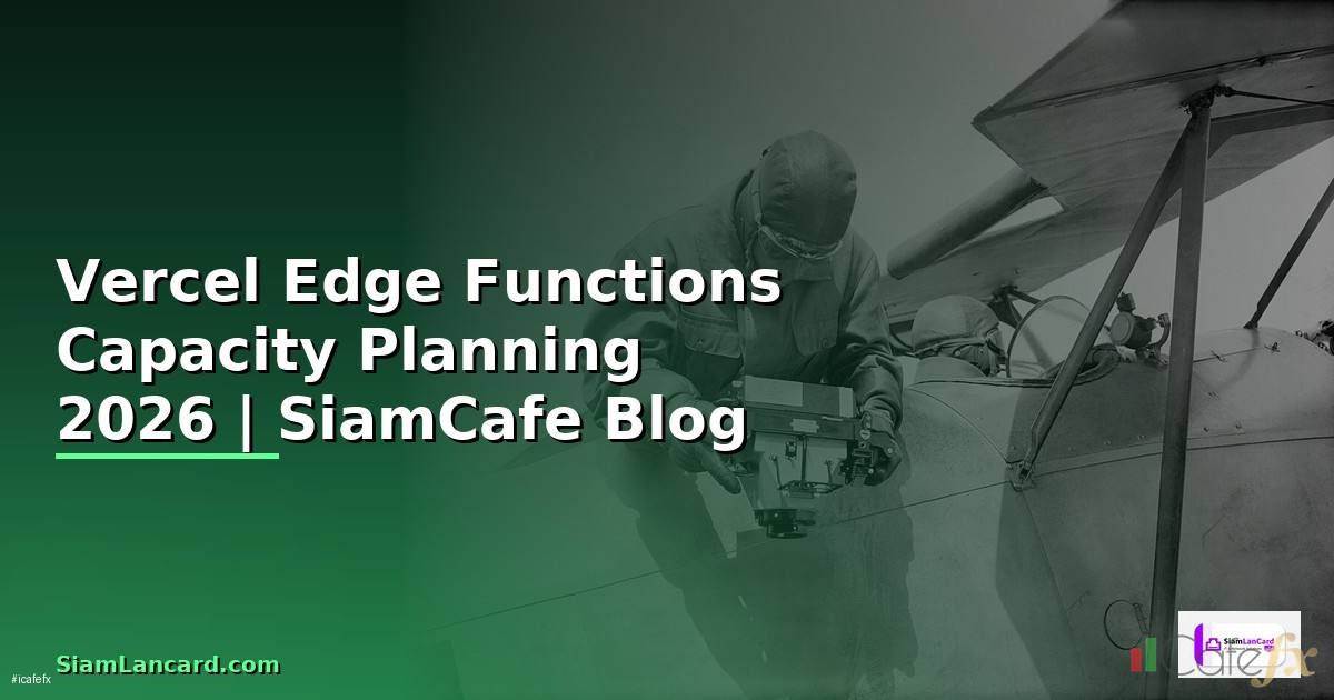 Vercel Edge Functions Capacity Planning