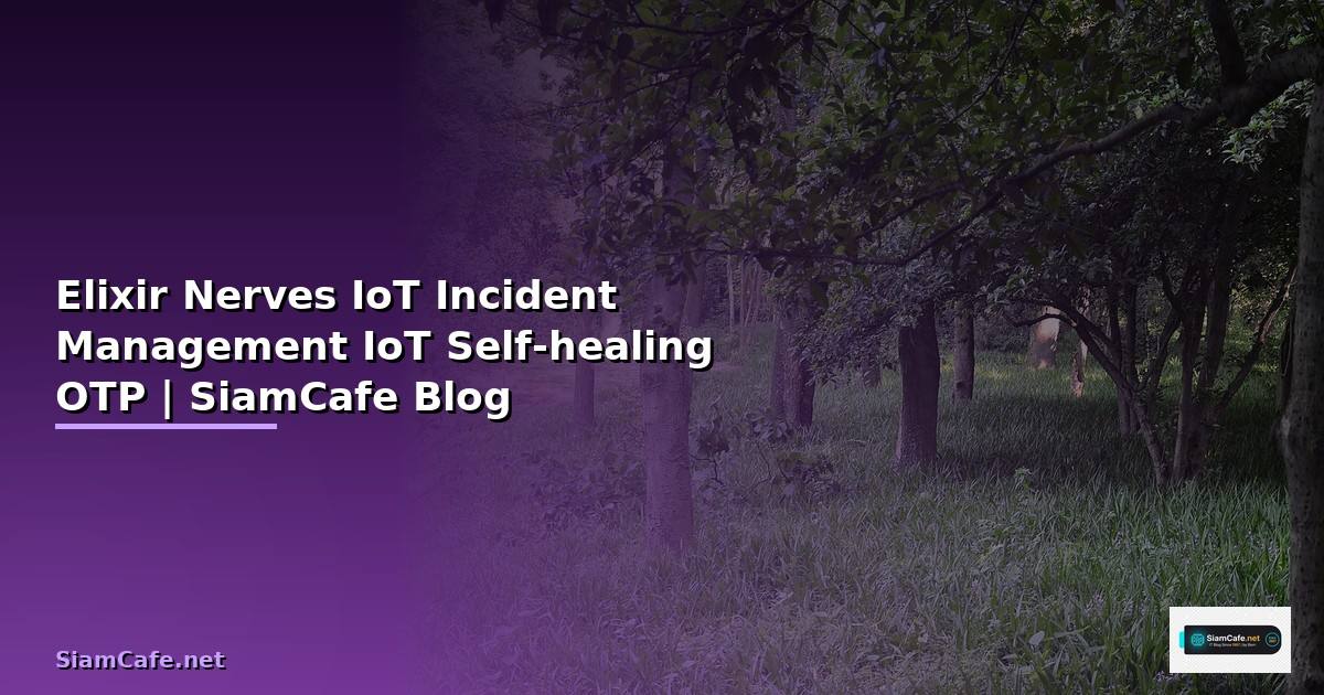 Elixir Nerves IoT Incident Management —