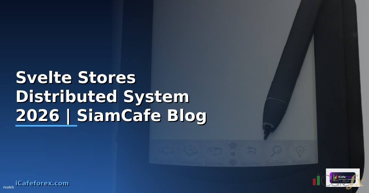 Svelte Stores Distributed System