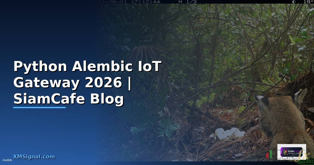 Python Alembic IoT Gateway