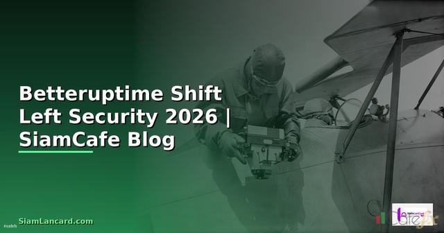 Betteruptime Shift Left Security