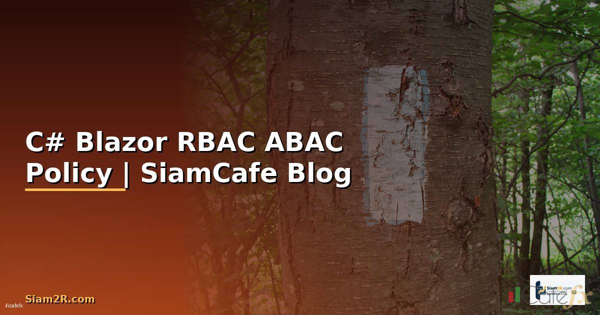 C# Blazor RBAC ABAC Policy