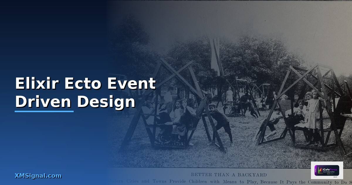 Elixir Ecto Event Driven Design —