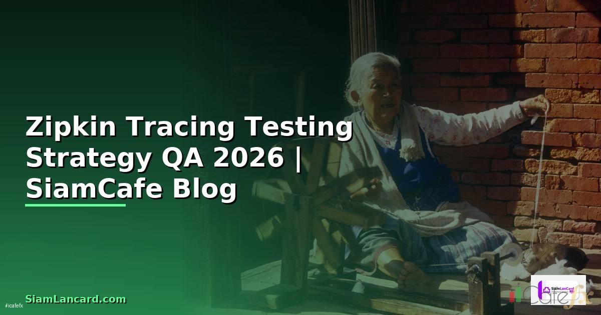 Zipkin Tracing Testing Strategy QA