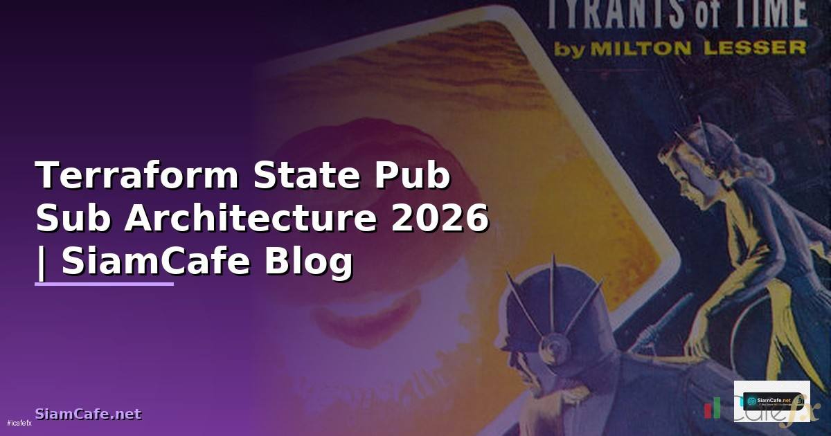 Terraform State Pub Sub Architecture