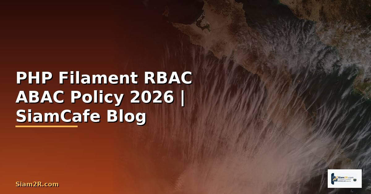 PHP Filament RBAC ABAC Policy