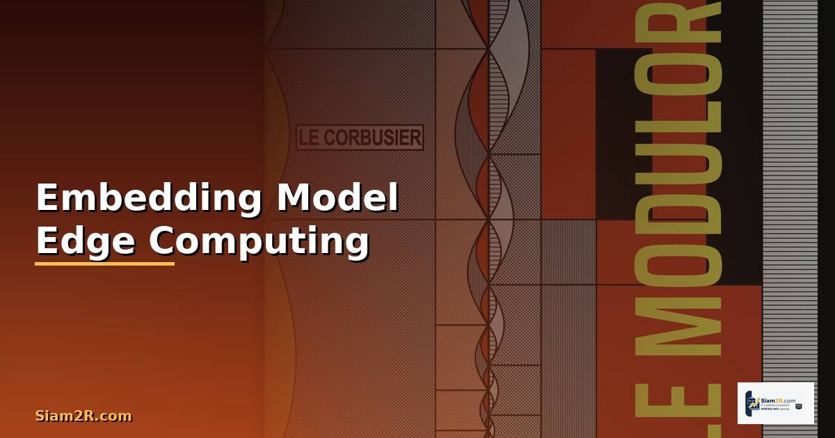 Embedding Model Edge Computing —