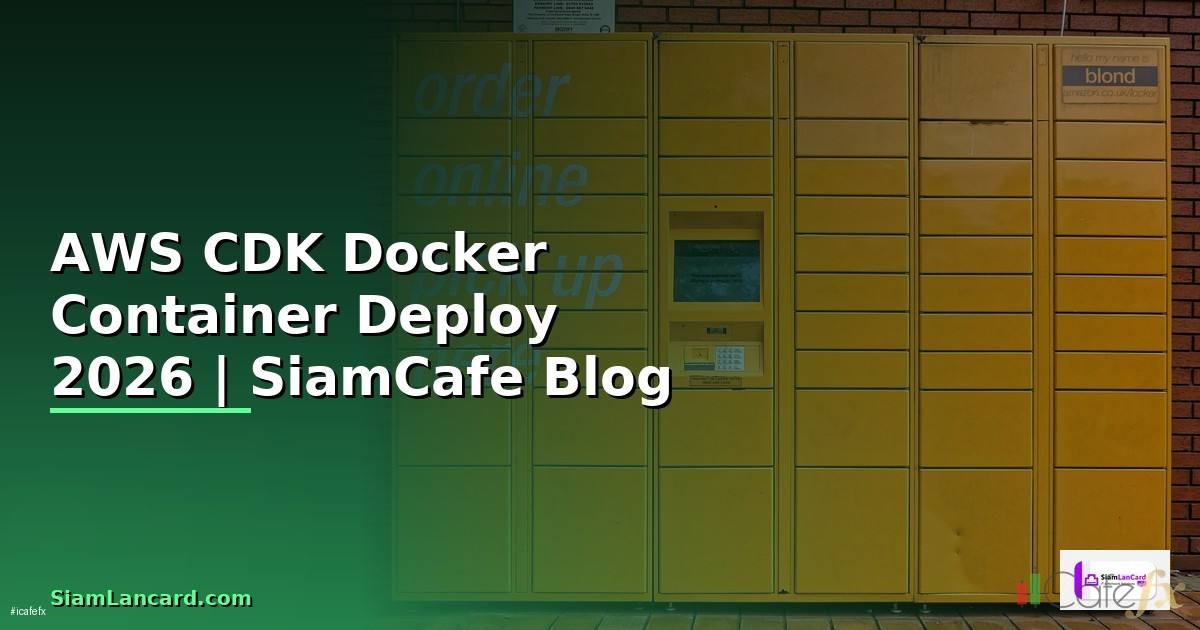 AWS CDK Docker Container Deploy