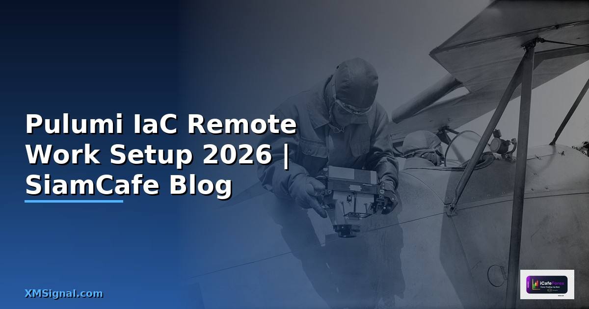 Pulumi IaC Remote Work Setup
