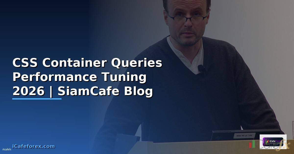 CSS Container Queries Performance Tuning