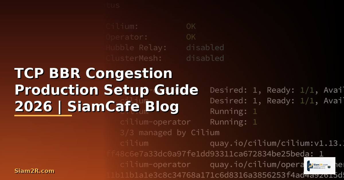 TCP BBR Congestion Production Setup Guide