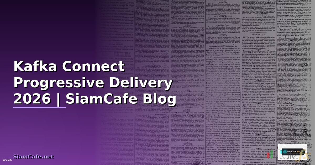 Kafka Connect Progressive Delivery