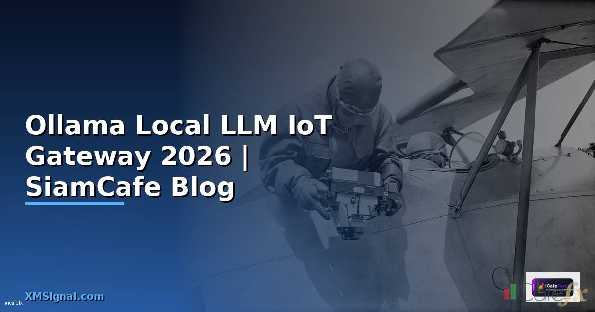 Ollama Local LLM IoT Gateway