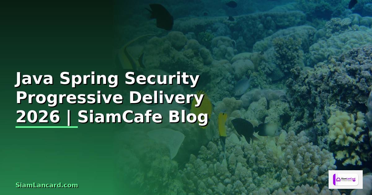 Java Spring Security Progressive Delivery