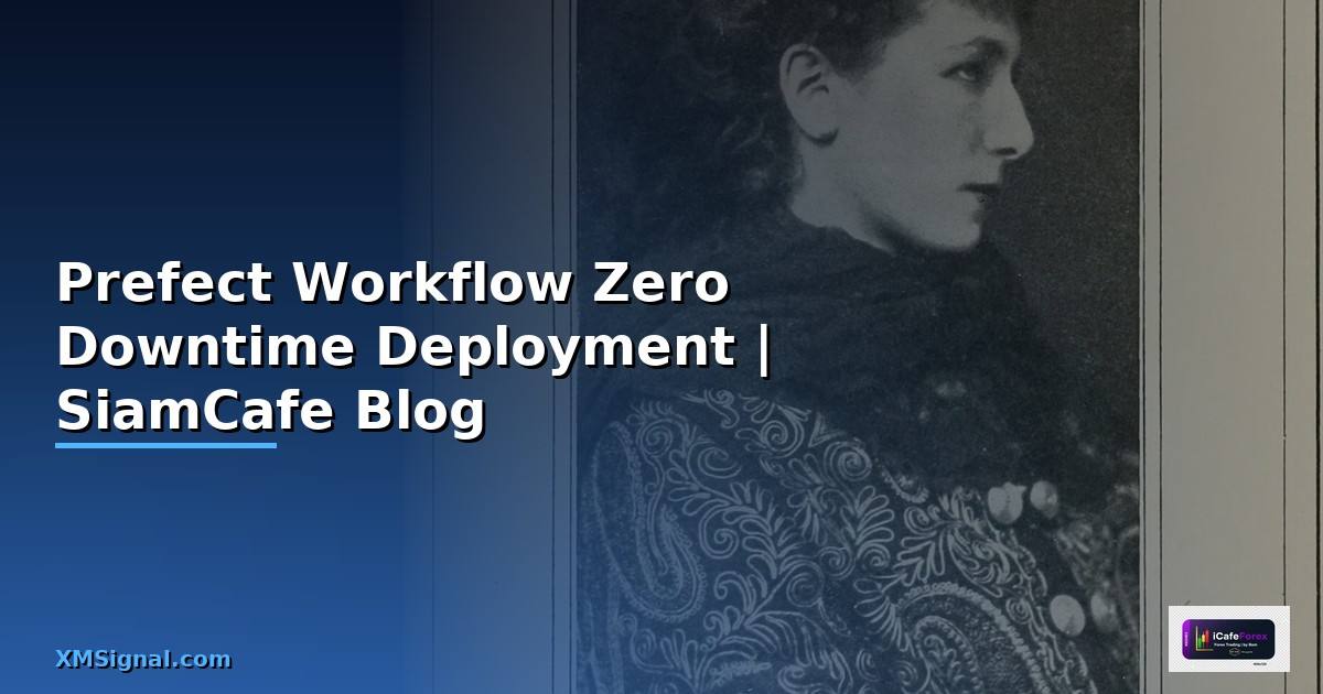 Prefect Workflow Zero Downtime Deployment