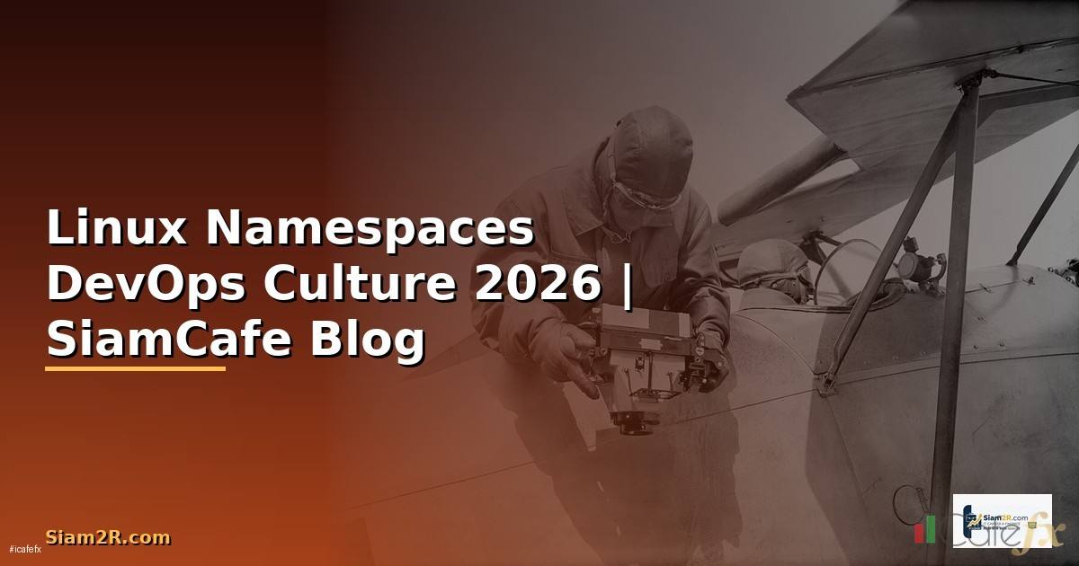 Linux Namespaces DevOps Culture