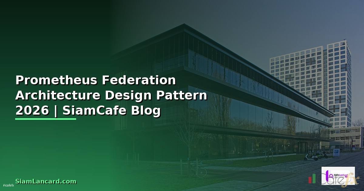 Prometheus Federation Architecture Design Pattern