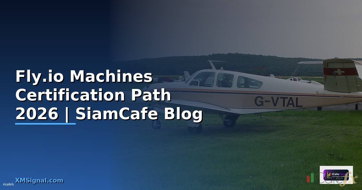 Fly.io Machines Certification Path