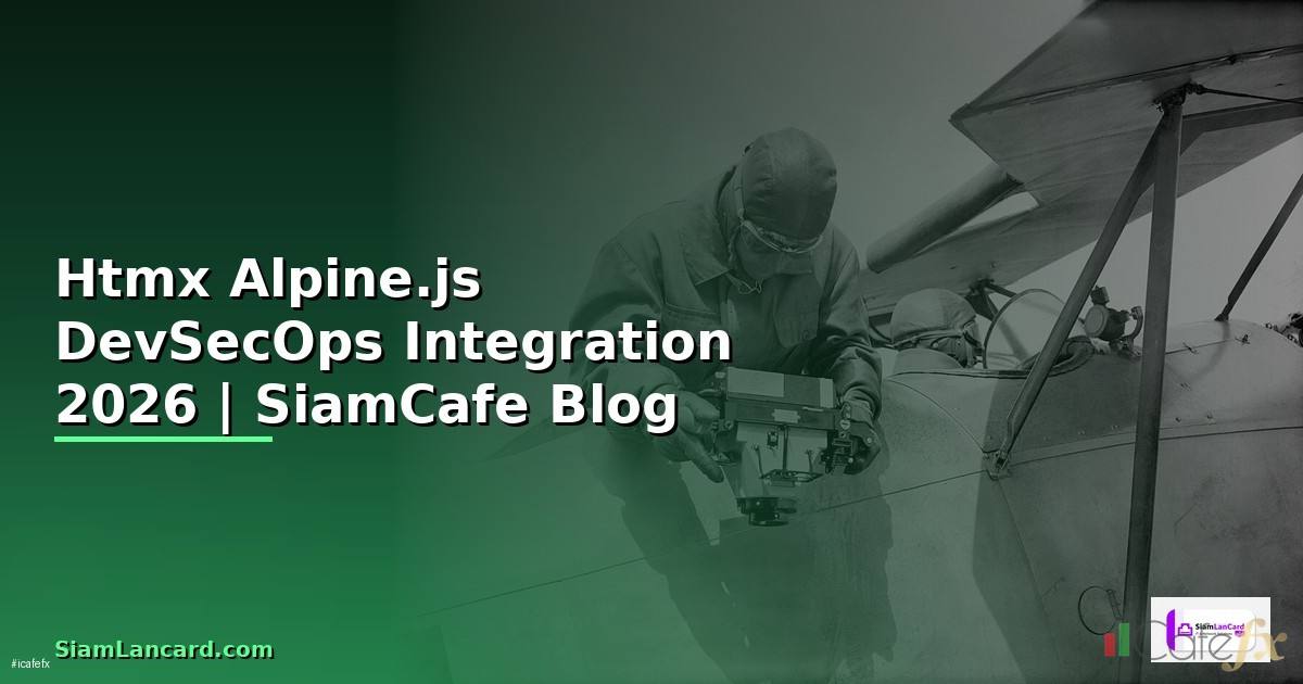 Htmx Alpine.js DevSecOps Integration