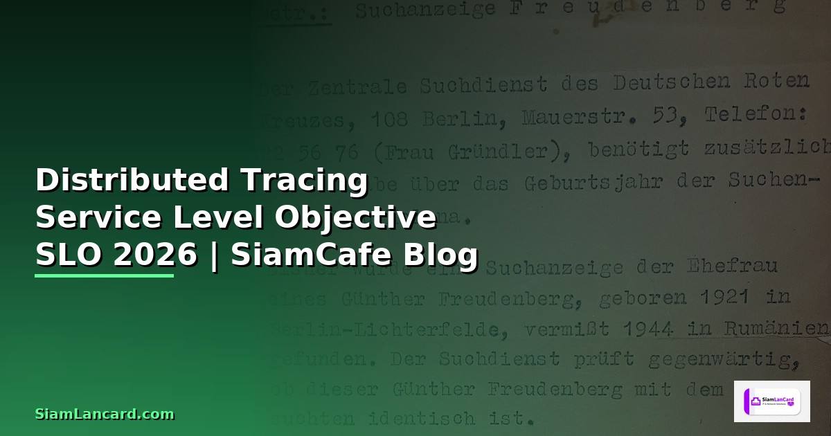 Distributed Tracing Service Level Objective SLO