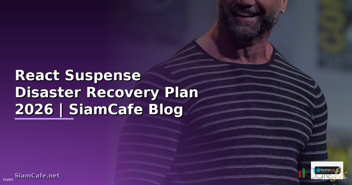 React Suspense Disaster Recovery Plan