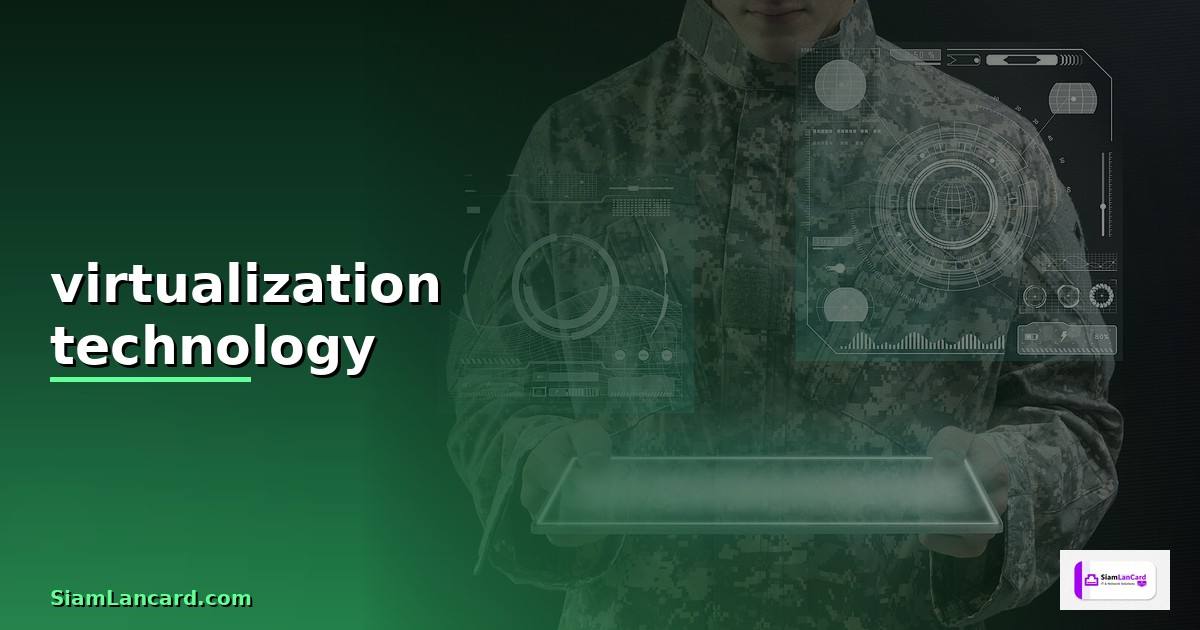 virtualization technology คือ —