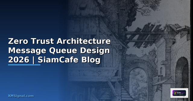 Zero Trust Architecture Message Queue Design