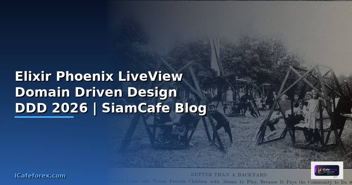 Elixir Phoenix LiveView Domain Driven Design DDD