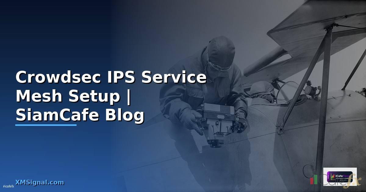 Crowdsec IPS Service Mesh Setup