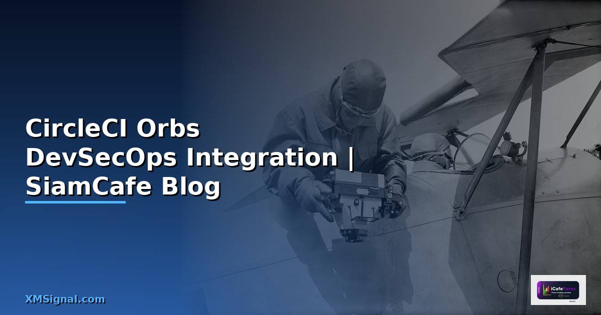 CircleCI Orbs DevSecOps Integration