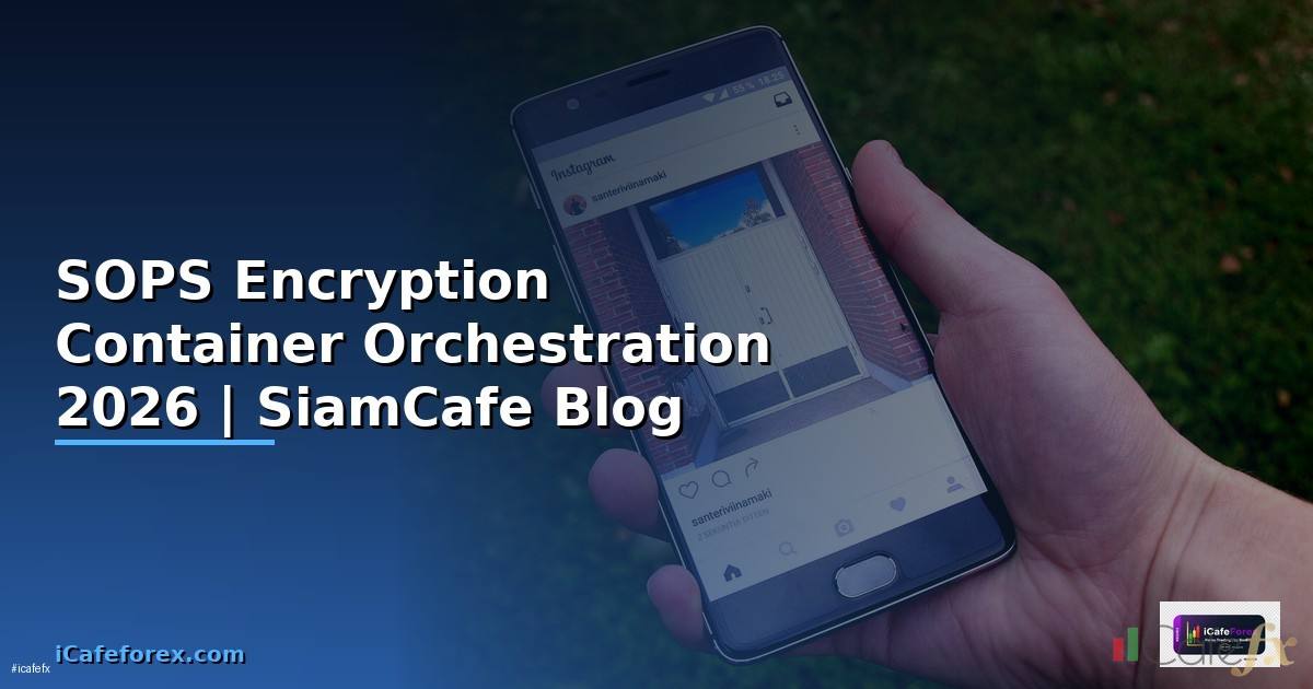 SOPS Encryption Container Orchestration