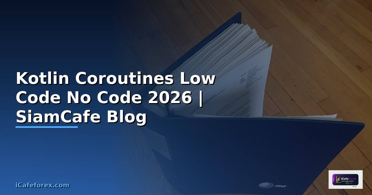 Kotlin Coroutines Low Code No Code