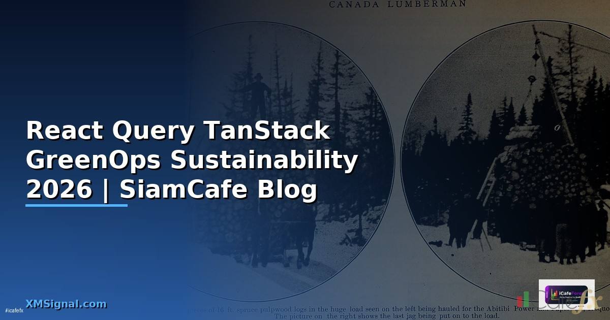 React Query TanStack GreenOps Sustainability