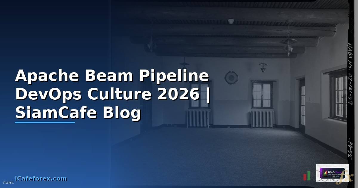 Apache Beam Pipeline DevOps Culture