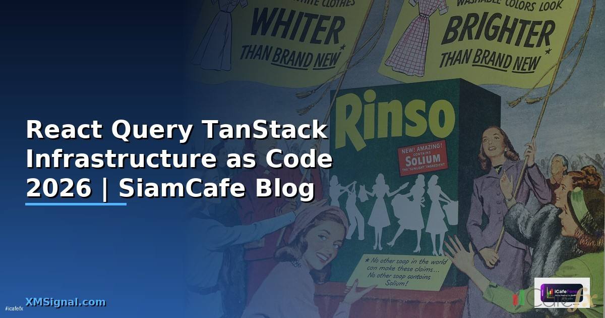 React Query TanStack Infrastructure as Code
