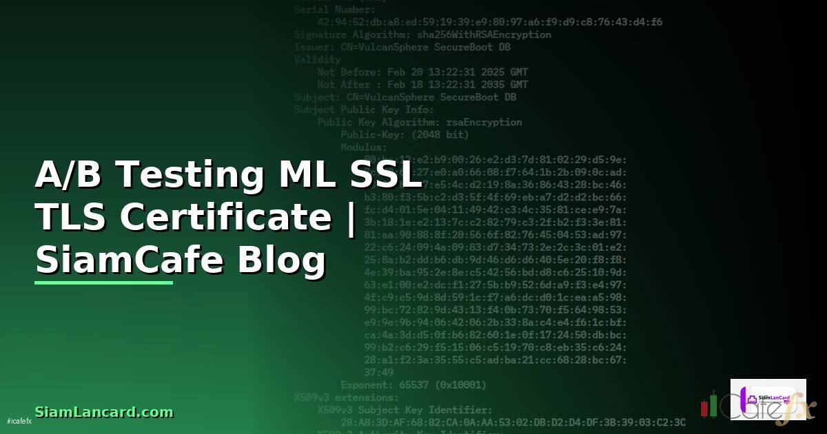 A/B Testing ML SSL TLS Certificate
