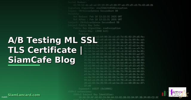 A/B Testing ML SSL TLS Certificate