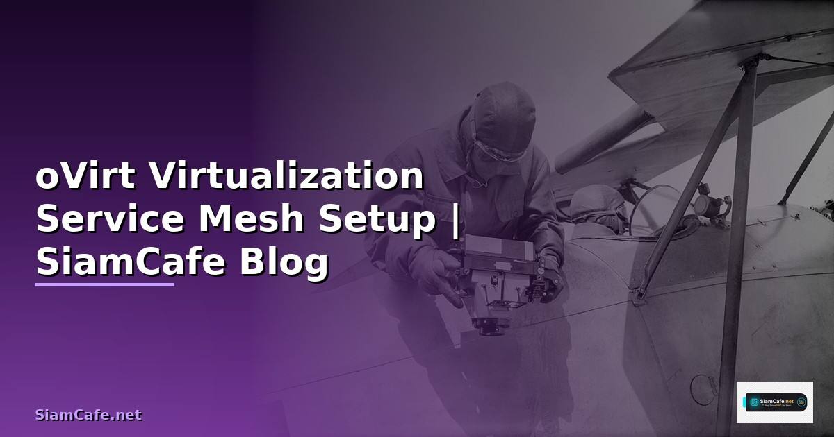 oVirt Virtualization Service Mesh Setup