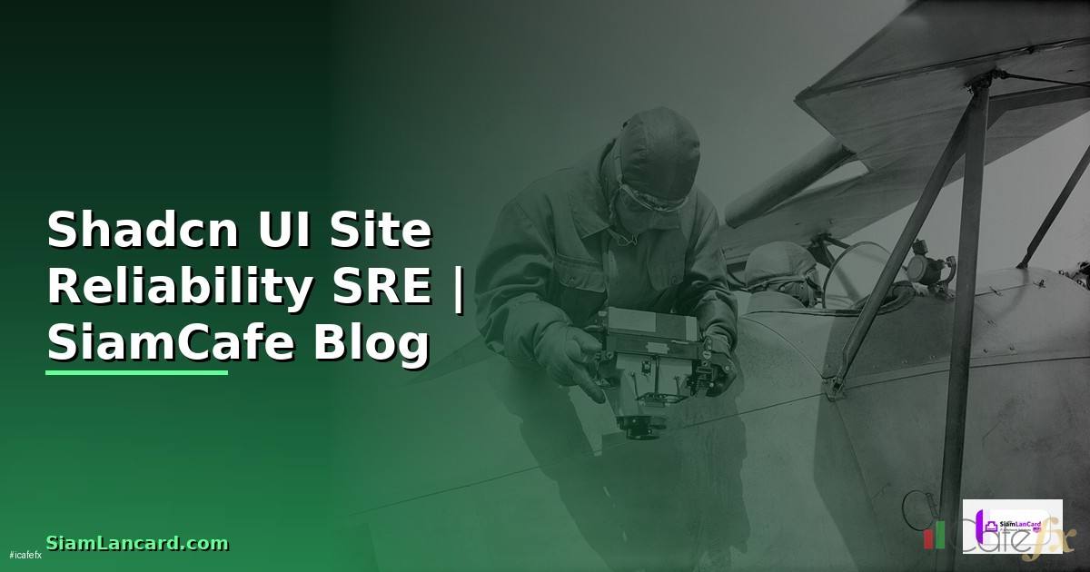 Shadcn UI Site Reliability SRE