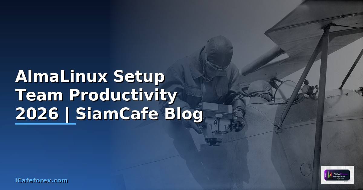 AlmaLinux Setup Team Productivity