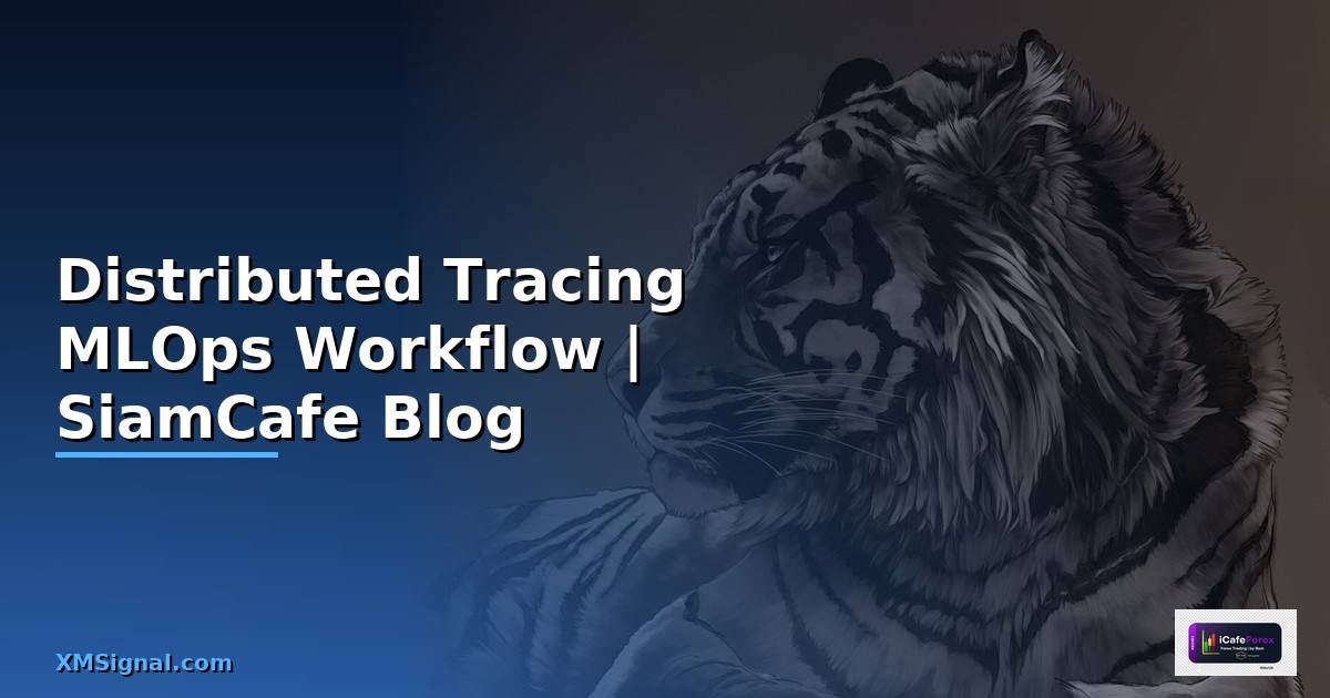 Distributed Tracing MLOps Workflow