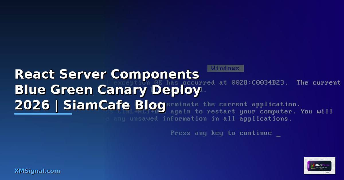 React Server Components Blue Green Canary Deploy