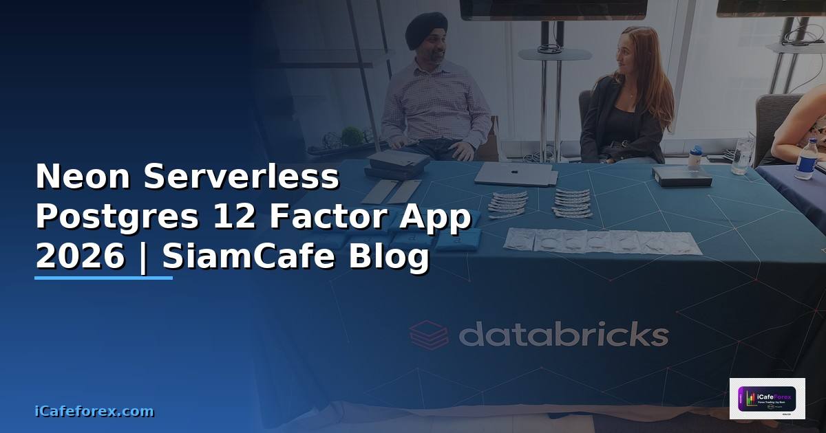 Neon Serverless Postgres 12 Factor App