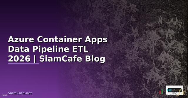 Azure Container Apps Data Pipeline ETL