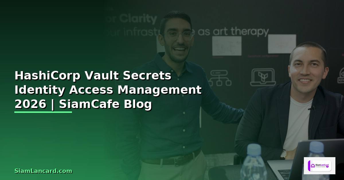 HashiCorp Vault Secrets Identity Access