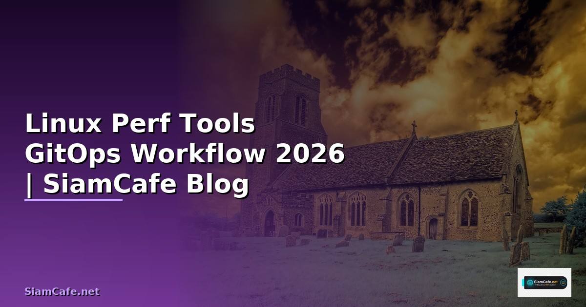 Linux Perf Tools GitOps Workflow