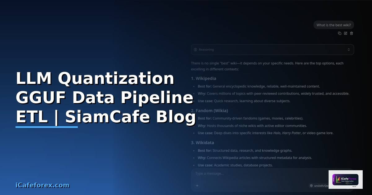 LLM Quantization GGUF Data Pipeline ETL