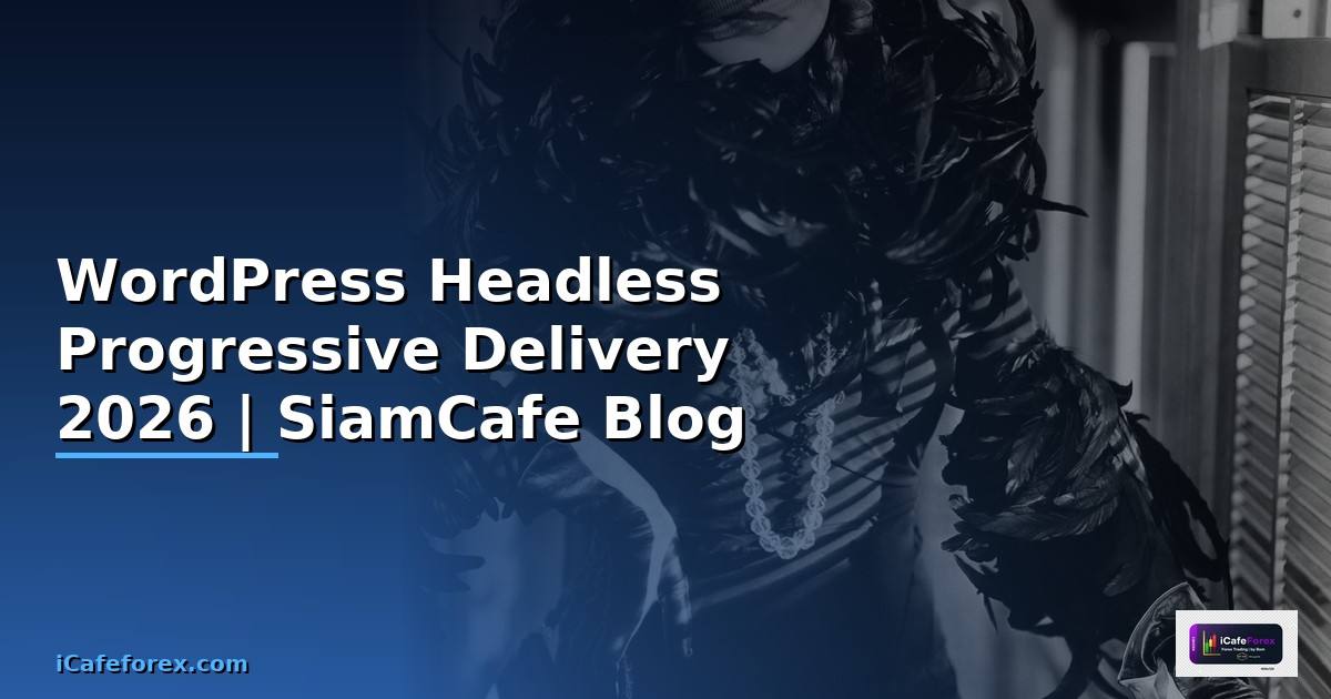 WordPress Headless Progressive Delivery