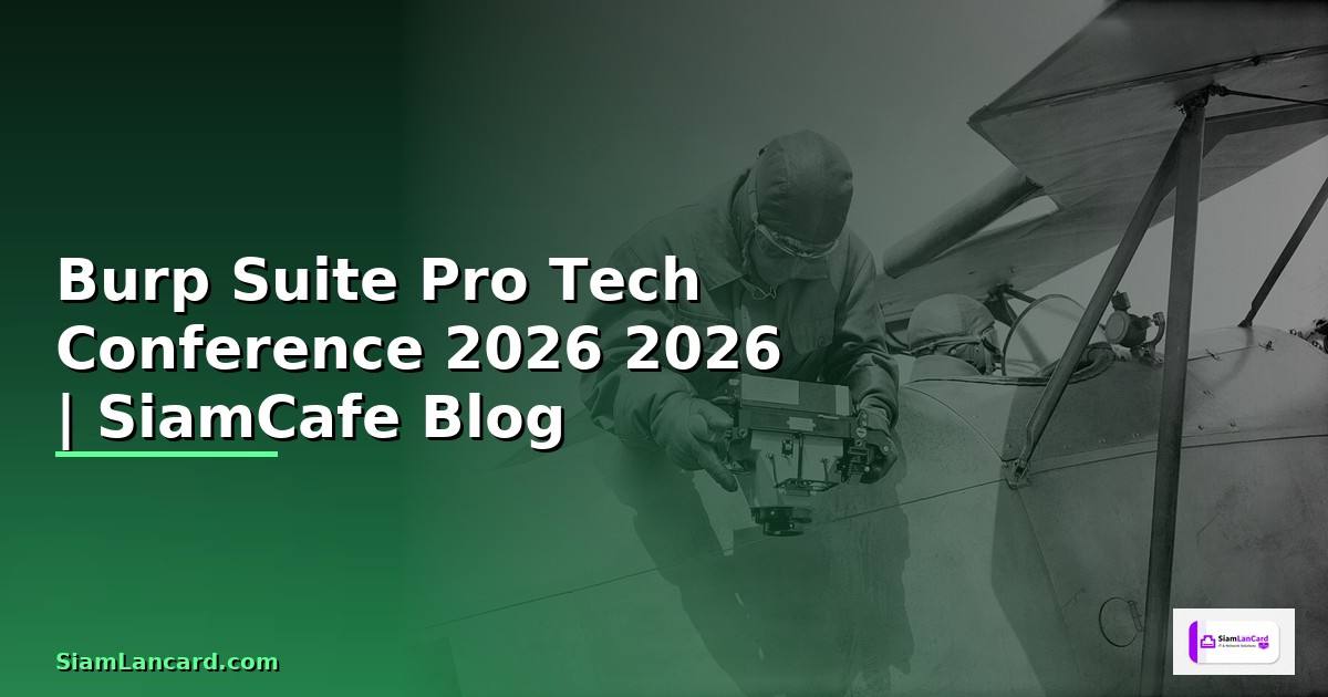 Burp Suite Pro Tech Conference 2026