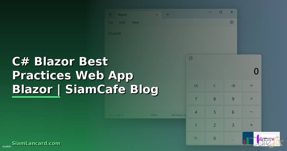 C# Blazor Best Practices ที่ต้องรู้ — พัฒนา Web